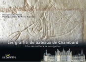 Les Graffiti De Bateaux De Chambord. Une Invitation A La Navigation