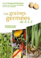 Les Graines Germées De A À Z ; Recettes Faciles Et Savoureuses