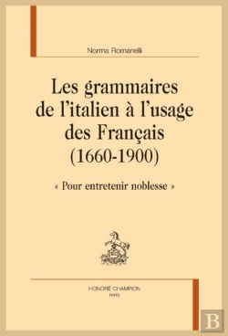 Bertrand.pt - Les Grammaires De L'Italien À L'Usage Des Français (1660-1900) : 