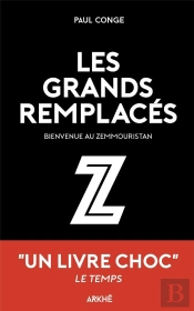 Les Grand-Remplaces - Enquete Sur Une France En Secession