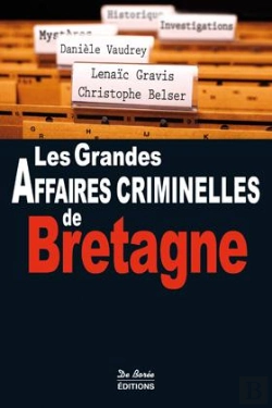 Bertrand.pt - Les Grandes Affaires Criminelles De Bretagne