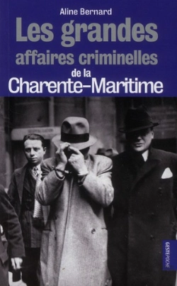 Bertrand.pt - Les Grandes Affaires Criminelles De La Charent-Maritime