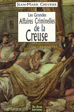 Bertrand.pt - Les Grandes Affaires Criminelles De La Creuse