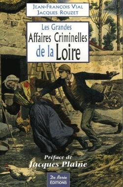 Bertrand.pt - Les Grandes Affaires Criminelles De La Loire