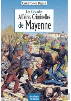 Bertrand.pt - Les Grandes Affaires Criminelles De La Mayenne