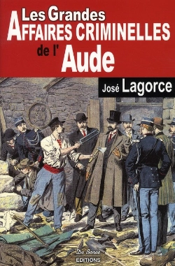Bertrand.pt - Les Grandes Affaires Criminelles De L'Aude