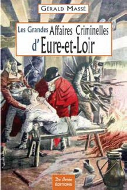 Bertrand.pt - Les Grandes Affaires Criminelles D'Eure-Et-Loir