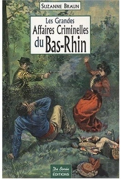 Les Grandes Affaires Criminelles Du Bas-Rhin