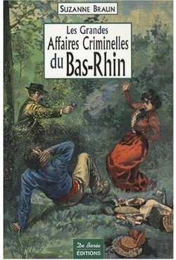 Bertrand.pt - Les Grandes Affaires Criminelles Du Bas-Rhin