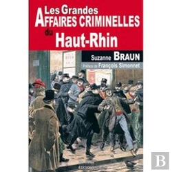 Bertrand.pt - Les Grandes Affaires Criminelles Du Haut-Rhin