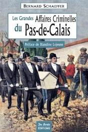 Les Grandes Affaires Criminelles Du Pas-De-Calais
