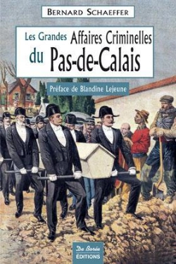 Bertrand.pt - Les Grandes Affaires Criminelles Du Pas-De-Calais