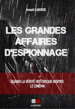Bertrand.pt - Les Grandes Affaires D'Espionnage ; Quand La Vérité Historique Inspire Le Cinéma