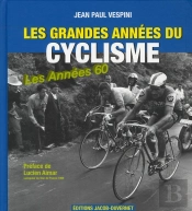 Les Grandes Annees Du Cyclisme - Les Annees 60