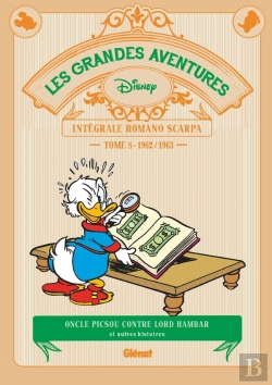 Bertrand.pt - Les Grandes Aventures De Romano Scarpa ; Intégrale Vol.8 ; 1962/1963 ; Oncle Picsou Contre Lord Hambar Et Autres Histoires