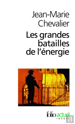 Bertrand.pt - Les Grandes Batailles De L'Énergie : Petit Traité D'Une Économie Violente