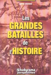 Les Grandes Batailles De L'Histoire
