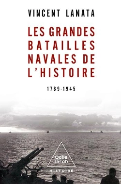 Bertrand.pt - Les Grandes Batailles Navales De L'Histoire : 1789-1945