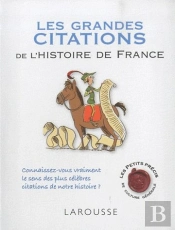 Les Grandes Citations De L'Histoire De France