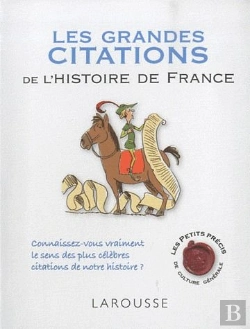 Bertrand.pt - Les Grandes Citations De L'Histoire De France