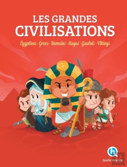 Bertrand.pt - Les Grandes Civilisations ; Égyptiens, Grecs, Romains, Mayas, Gaulois, Vikings