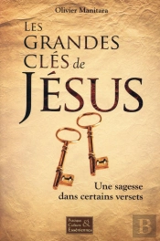 Les Grandes Clés De Jésus : Une Sagesse Dans Certains Versets
