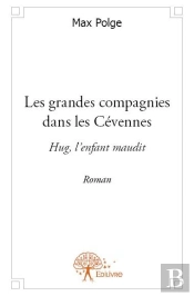 Les Grandes Compagnies Dans Les Cevennes