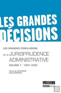 Bertrand.pt - Les Grandes Conclusions De La Jurisprudence Administrative Tome 1 ; 1831-1940