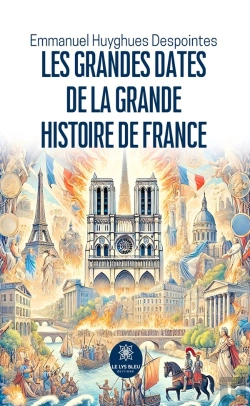 Bertrand.pt - Les Grandes Dates De La Grande Histoire De France