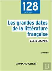 Les Grandes Dates De La Littérature Française (2e Édition)