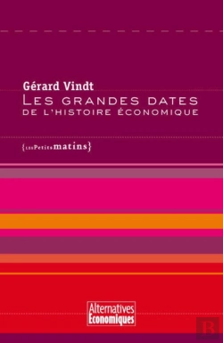 Bertrand.pt - Les Grandes Dates De L'Histoire Économique