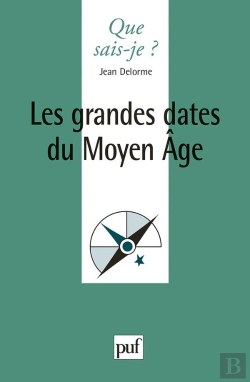 Bertrand.pt - Les Grandes Dates Du Moyen Age (11e Édition)