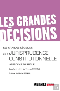 Bertrand.pt - Les Grandes Décisions De La Jurisprudence Constitutionnelle