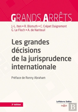 Bertrand.pt - Les Grandes Décisions De La Jurisprudence Internationale (3e Édition)