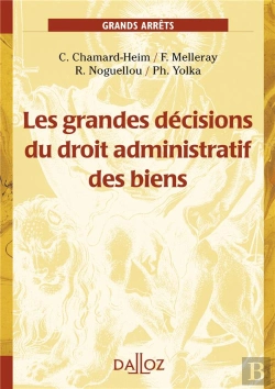 Bertrand.pt - Les Grandes Décisions Du Droit Administratif Des Biens