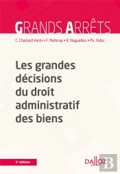 Les Grandes Décisions Du Droit Administratif Des Biens