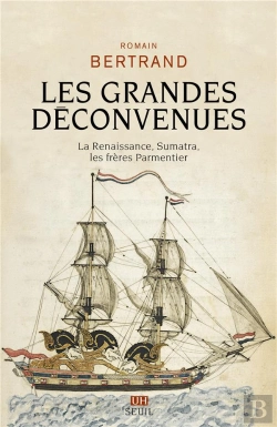Bertrand.pt - Les Grandes Déconvenues : La Renaissance, Sumatra, Les Frères Parmentier