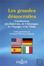 les grandes démocraties ; constitutions des Etats-Unis, de l'Allemagne, de l'Espagne et de l'Italie (3e édition)