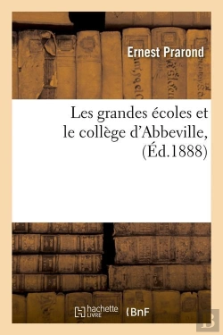 Bertrand.pt - Les Grandes Ecoles D Abbeville Edition 1888