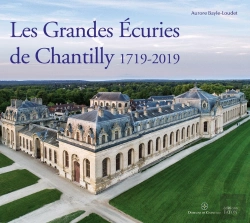 Bertrand.pt - Les Grandes Ecuries De Chantilly, 1719-2019
