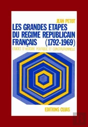 Les Grandes Étapes Du Régime Républicain Français, 1792-1969