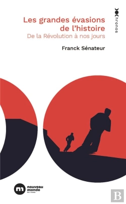 Bertrand.pt - Les Grandes Evasions De L'Histoire - De La Revolution A Nos Jours