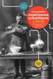 Les Grandes Experiences Scientifiques A Paris
