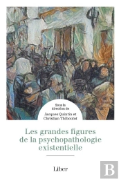 Les Grandes Figures De La Psychopathologie Existentielle