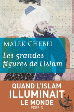 Bertrand.pt - Les Grandes Figures De L'Islam