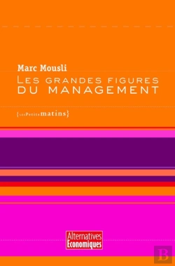 Bertrand.pt - Les Grandes Figures Du Management