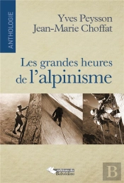 Les Grandes Heures De L'Alpinisme