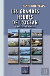 Les Grandes Heures De L'Océan (Je Te Salue Vieil Océan)