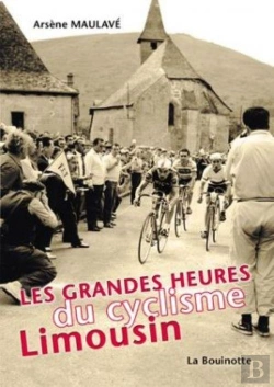 Bertrand.pt - Les Grandes Heures Du Cyclisme Limousin