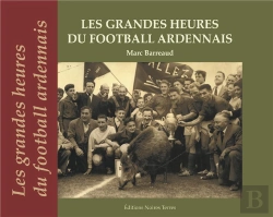 Bertrand.pt - Les Grandes Heures Du Football Ardennais